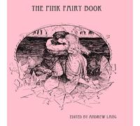 Andrew Lang The Pink Fairy Book Hardcover Andrew Lang Multicolor