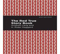 Andrew Lang The Red True Story Book Paperback Andrew Lang Multicolor