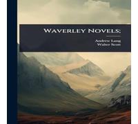 Andrew Lang Waverley Novels; Hardcover Book Andrew Lang Multicolor