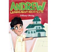 Andrew Learns about Architects: Career Book for Kids (STEM Children's Book)