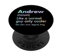 Andrew Like A Normal Guy Only Cooler Legend King First Name PopSockets Adhesive PopGrip