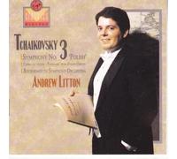 Andrew Litton - Tchaikovsky: Symphony No. 3
