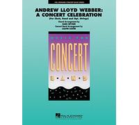 Andrew Lloyd Webber: Andrew Lloyd Webber: A Concert Celebration: Concert Band: