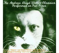 Andrew Lloyd Webber - Andrew Lloyd Webber Classics Performed On Pan Pipes