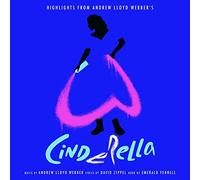Andrew Lloyd Webber Cinderella Original Album Cast - Highlights from Andrew Lloyd Webber’s “Cinderella” [CD]