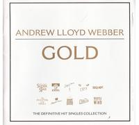 Andrew Lloyd Webber - Gold - The Definitive Hit Singles Collection