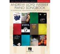 Andrew Lloyd Webber Piano Songbook: The Phillip Keveren Series by Andrew Lloyd W