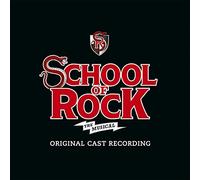 Original Broadway Cast - School of Rock - The Musical (Original Cast Recording)