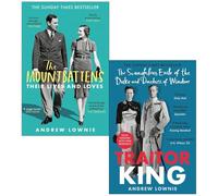 Andrew Lownie Collection 2 Books Set (Traitor King, The Mountbattens)