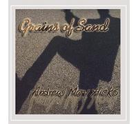 Andrew Mary Hicks - Grains Of Sand