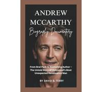 Andrew McCarthy Biography Documentary: From Brat Pack to Bestselling Author - The Untold Story of Hollywood’s Most Unexpected Renaissance Man