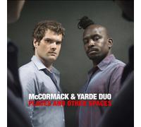 Andrew McCormack, Jason Yarde & McCormack & Yarde Duo - Places and Other Spaces