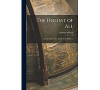 Andrew Murray The Holiest of All (Hardback)