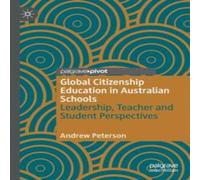 Andrew Peterson Global Citizenship Education in Australian Schools : Leadership Andrew Peterson Multicolor