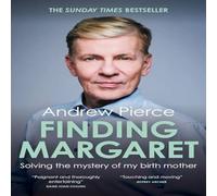 Andrew Pierce Finding Margaret: Solving the mystery of my birth mother Paperback Andrew Pierce Multicolor