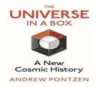 Andrew Pontzen The Universe in a Box : A New Cosmic History Hardback Book Andrew Pontzen Multicolor
