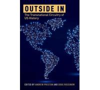 Preston - Outside in The Transnational Circuitry of US History - New - N555z