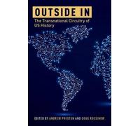 Preston - Outside in The Transnational Circuitry of US History - New - N555z