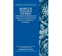 Andrew R. Dyck - Marcus Tullius Cicero Speeches on Behalf of Marcus - K555z