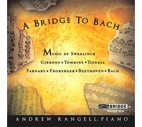 Andrew Rangell - A Bridge to Bach