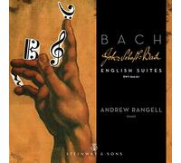 Andrew Rangell - Johann Sebastian Bach: English Suites BWV 806-811
