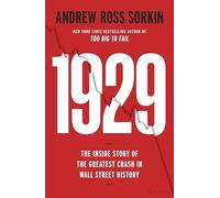 Andrew Ross Sorkin - 1929 The Inside Story of The Greatest Crash in - Z245z
