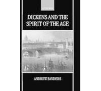 Andrew Sanders Dickens and the Spirit of the Age (Hardback)