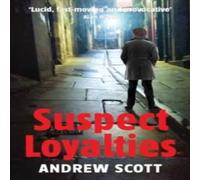 Andrew Scott Suspect Loyalties Paperback Book Andrew Scott Multicolor