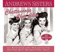 Andrews Sisters,the - Chattanooga Choo Choo-50 Greatest Hits