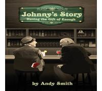 Andrew Smith Johnny's Story: Having the Gift of Enough Paperback Book Andrew Smith Multicolor