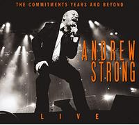 Andrew Strong - The Commitments Years And Beyond