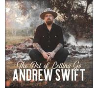 ANDREW SWIFT: THE ART OF LETTING GO - CD