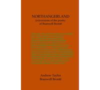 Andrew Taylor NORTHANGERLAND Re-versioning the poetry of Branwell Brontë Andrew Taylor Multicolor