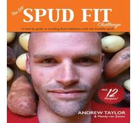 Andrew Taylor The DIY Spud Fit Challenge: A How-To Guide To Tackling Food Andrew Taylor Multicolor