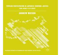 Andrew Watson Popular Participation in Japanese Criminal Justice : From Jurors Andrew Watson Multicolor