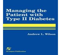 Andrew Wilson Managing the Patient with Type II Diabetes Paperback Book Andrew Wilson Multicolor