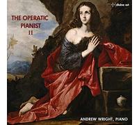 Andrew Wright - The Operatic Pianist II