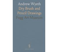 Andrew Wyeth: Dry Brush and Pencil Drawings