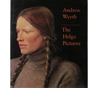 Andrew Wyeth: the Helga Pictures by John Wilmerding (31-Dec-1991) Hardcover