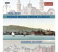 Andrew Zolinsky - Sculthess; Frey; Freund: Piano Music from Zurich