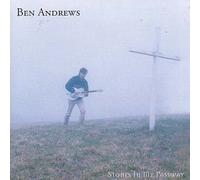 Andrews, Ben - Stones In My Passway [European Import]