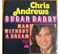 ANDREWS, CHRIS - Sugar Daddy / Man without a dream / 12 527 AT [Vinyl] ANDREWS, CHRIS