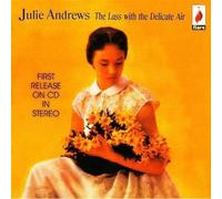 Julie Andrews – The Lass with the Delicate Air