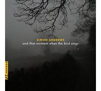 Andrews / Maurer - & That Moment When the Bird Sings