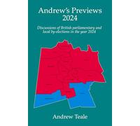 Andrew's Previews 2024: Discussions of British parliamentary and local by-elections in the year 2024