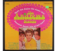ANDREWS SISTERS - don't sit under the apple tree