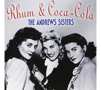 ANDREWS SISTERS - Rum & Coca Cola-Best of the Andrews Sisters