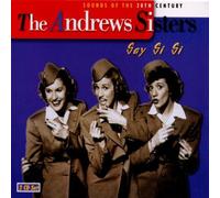Andrews Sisters,the - Say Si Si