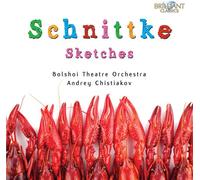 Bolshoi Theatre Orchestra; And - Schnittke - Sketches Esquis