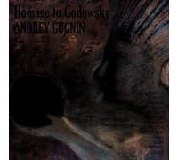 Andrey Gugnin - Homage to Godowsky: Piano Works Dedicated to Leopold Godowsky - Hyperion